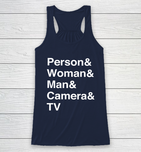 Person Woman Man Camera TV Racerback Tank 8