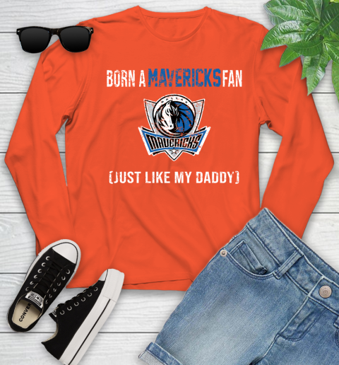 NBA Dallas Mavericks Loyal Fan Just Like My Daddy Basketball Shirt Youth Long Sleeve 3