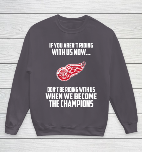 NHL Detroit Red Wings Hockey We Become The Champions Youth Sweatshirt 5