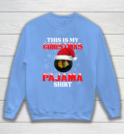 Chicago Blackhawks This Is My Christmas Pajama Shirt NHL Sweatshirt 8