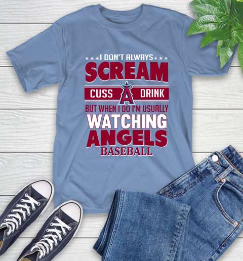 Los Angeles Angels MLB I Scream Cuss Drink When I'm Watching My Team T-Shirt 12