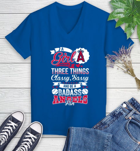 Los Angeles Angels MLB Baseball A Girl Should Be Three Things Classy Sassy And A Be Badass Fan Women's V-Neck T-Shirt 10