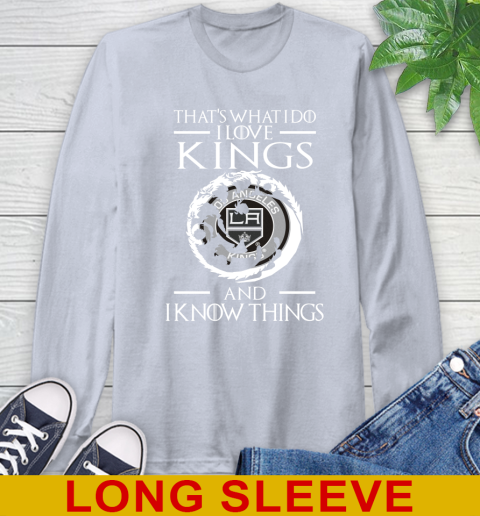 Los Angeles Kings NHL Hockey That's What I Do I Love My Team And I Know Things Game Of Thrones 60