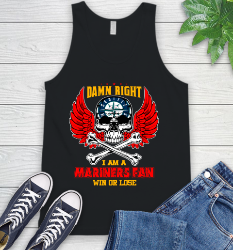 MLB Damn Right I Am A Seattle Mariners Win Or Lose Skull Baseball Sports Tank Top