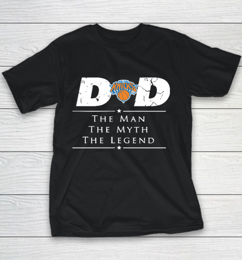 New York Knicks NBA Basketball Dad The Man The Myth The Legend Youth T-Shirt