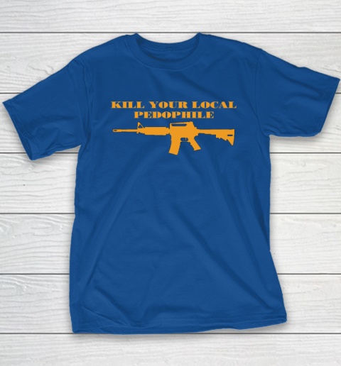 Kill Your Local Pedophile Youth T-Shirt 6