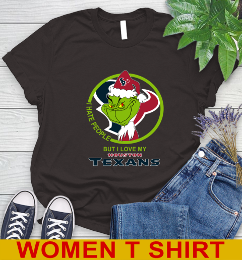 Houston Texans NFL Christmas Grinch I Hate People But I Love My Favorite Football Team Women's T-Shirt 8
