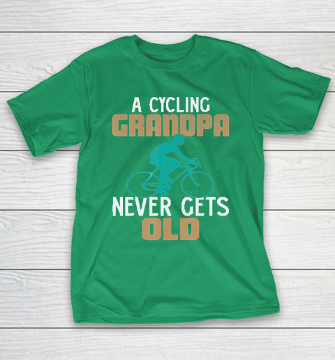 Grandpa Funny Gift Apparel  Funny a Cycling Grandpa Never Gets Old Bicycl T-Shirt 15