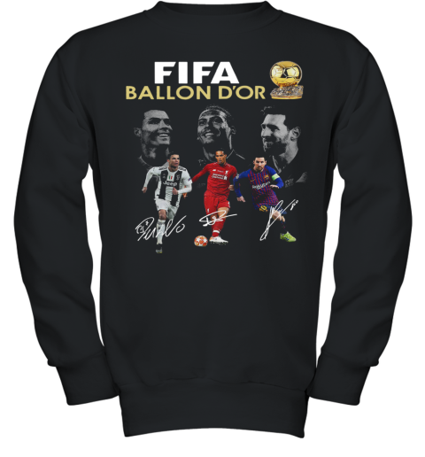 Cristiano Ronaldo Lionel Messi Virgil Van Dijk Fifa Ballon D'Or 2019 Signature Youth Sweatshirt