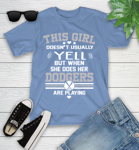 Los Angeles Dodgers MLB Baseball I Yell When My Team Is Playing Youth T-Shirt 15