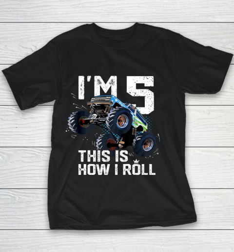 Kids I'm 5 This is How I Roll Monster Truck 5th Birthday Boy Gift 5 Year Old Youth T-Shirt