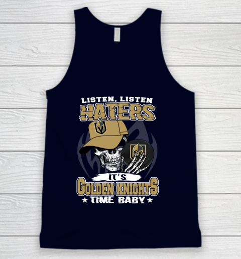 Listen Haters It is KNIGHTS Time Baby NHL Tank Top 2
