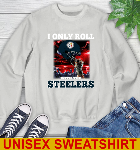 Pittsburgh Steelers NFL Football I Only Roll With My Team Sports Sweatshirt 5