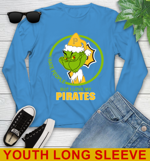 Pittsburgh Pirates MLB Christmas Grinch I Hate People But I Love My Favorite Baseball Team Youth Long Sleeve 8