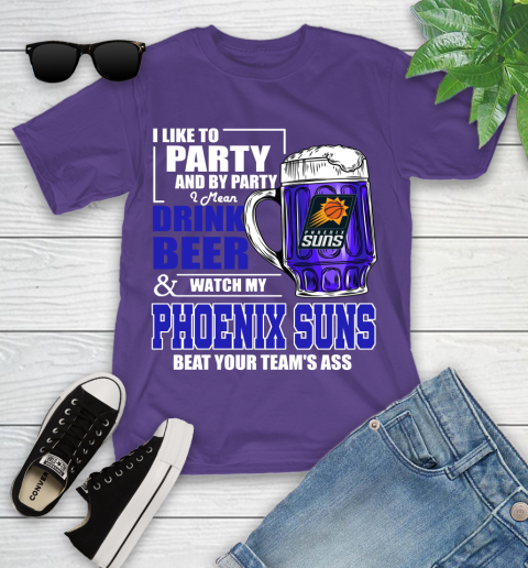 NBA Drink Beer and Watch My Phoenix Suns Beat Your Team's Ass Basketball Youth T-Shirt 3