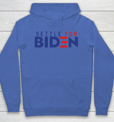 Settle For Biden Shirt 31