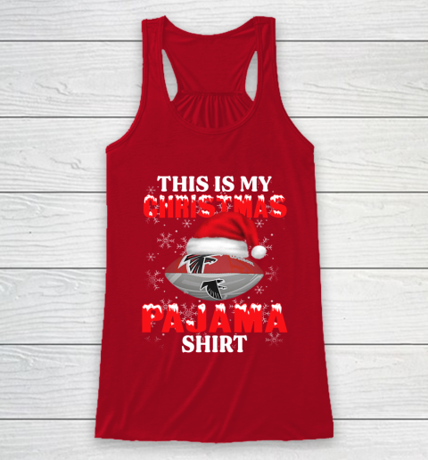 Atlanta Falcons This Is My Christmas Pajama Shirt NFL Racerback Tank 4
