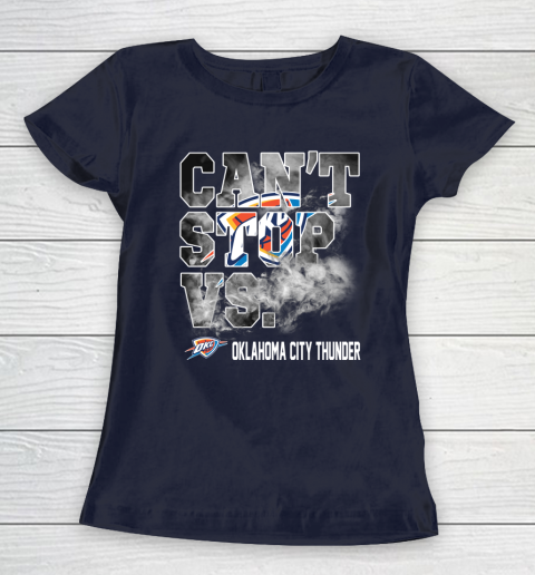 NBA Oklahoma City Thunder Basketball Can't Stop Vs Women's T-Shirt 2