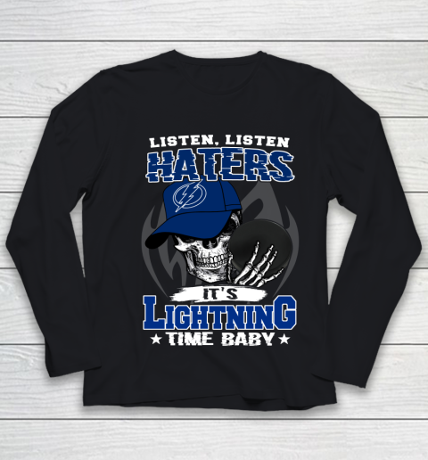 Listen Haters It is LIGHTNING Time Baby NHL Youth Long Sleeve