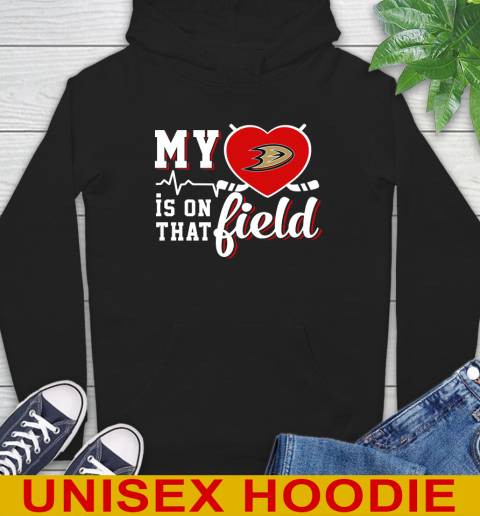 NHL My Heart Is On That Field Hockey Sports Anaheim Ducks Hoodie