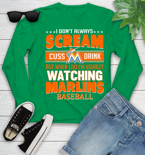 Miami Marlins MLB I Scream Cuss Drink When I'm Watching My Team Youth Long Sleeve 7