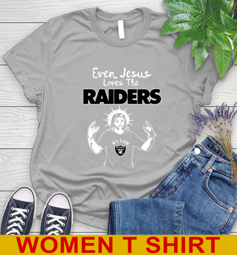 Oakland Raiders NFL Football Even Jesus Loves The Raiders Shirt Women's T-Shirt 5
