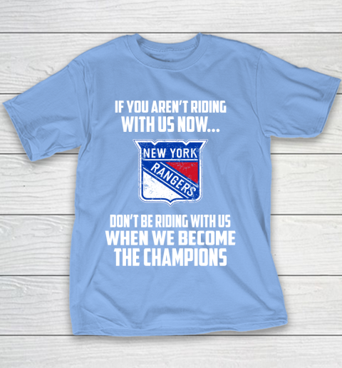 NHL New York Rangers Hockey We Become The Champions Youth T-Shirt 8