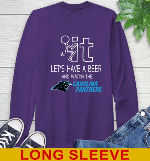 Carolina Panthers Football NFL Let's Have A Beer And Watch Your Team Sports Long Sleeve T-Shirt 5