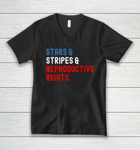 Stars Stripes Reproductive Rights Patriotic 4th Of July V-Neck T-Shirt