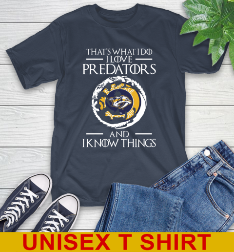 Nashville Predators NHL Hockey That's What I Do I Love My Team And I Know Things Game Of Thrones 3