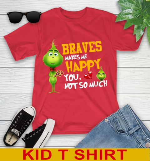 MLB Atlanta Braves Makes Me Happy You Not So Much Grinch Baseball Sports Youth T-Shirt 11