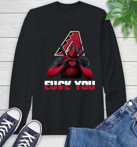 MLB Arizona Diamondbacks Deadpool Love You Fuck You Baseball Sports Long Sleeve T-Shirt