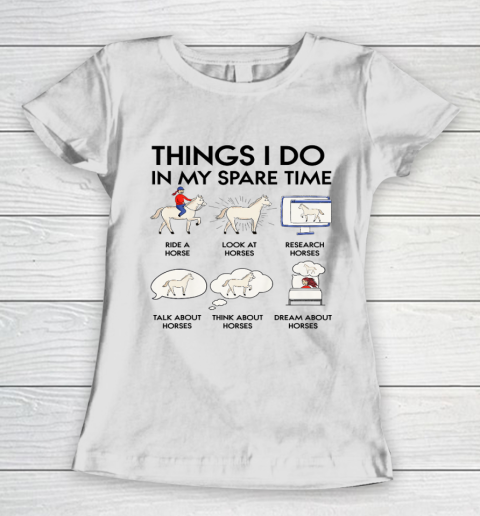 Things I Do In My Spare Time Horse Women's T-Shirt