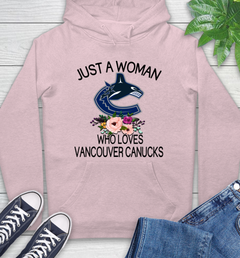 NHL Just A Woman Who Loves Vancouver Canucks Hockey Sports Hoodie 7