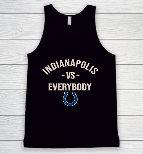 Indianapolis Colts Vs Everybody Tank Top