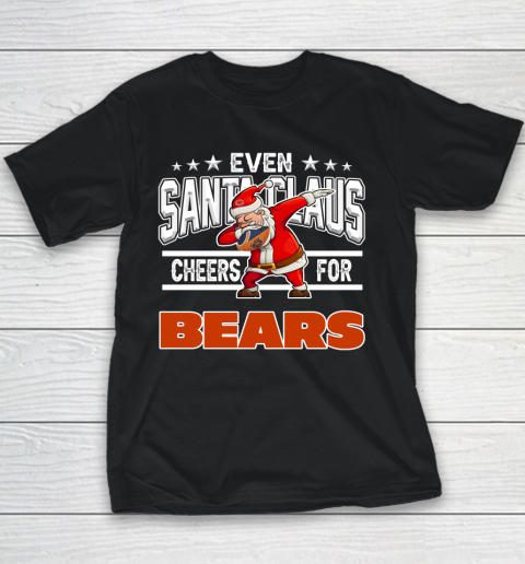 Chicago Bears Even Santa Claus Cheers For Christmas NFL Youth T-Shirt