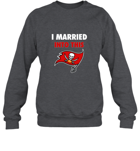 m1lc i married into this tampa bay buccaneers football nfl sweatshirt 35 front dark heather