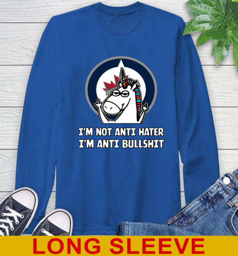 Winnipeg Jets NHL Hockey Unicorn I'm Not Anti Hater I'm Anti Bullshit Long Sleeve T-Shirt 9