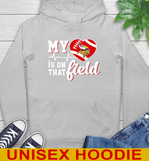 NFL My Heart Is On That Field Football Sports Minnesota Vikings Hoodie 6