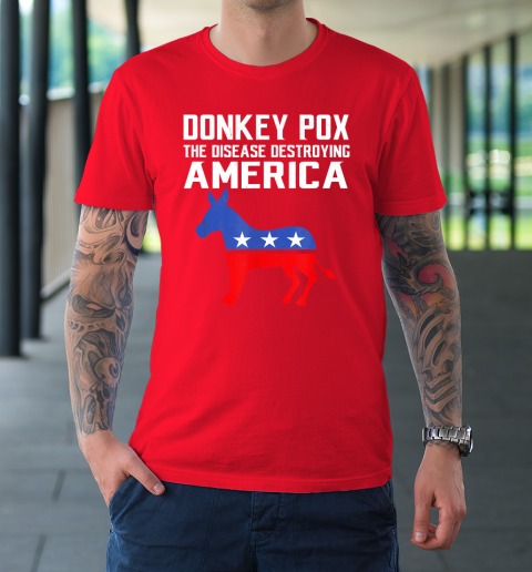Donkey Pox The Disease Destroying America Funny Anti Biden T-Shirt 8