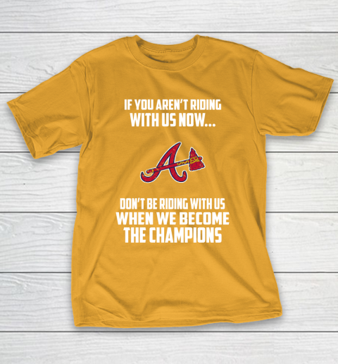 MLB Atlanta Braves Baseball We Become The Champions T-Shirt 2
