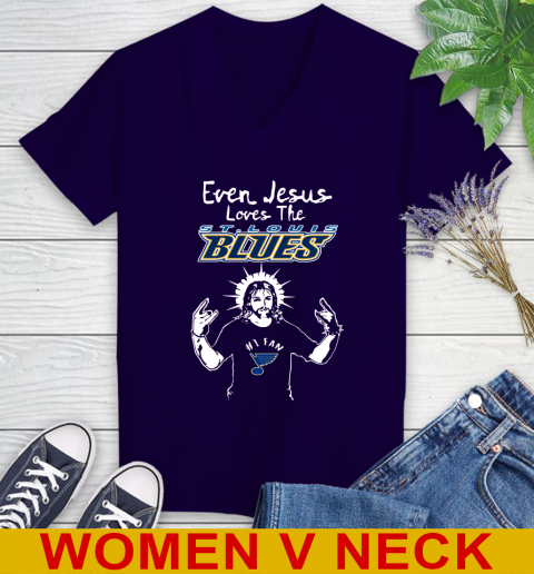 St.Louis Blues NHL Hockey Even Jesus Loves The Blues Shirt Women's V-Neck T-Shirt 3