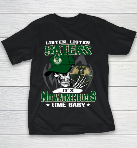 Listen Haters It is BUCKS Time Baby NBA Youth T-Shirt