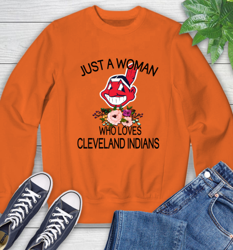 MLB Just A Woman Who Loves Cleveland Indians Baseball Sports Sweatshirt 2