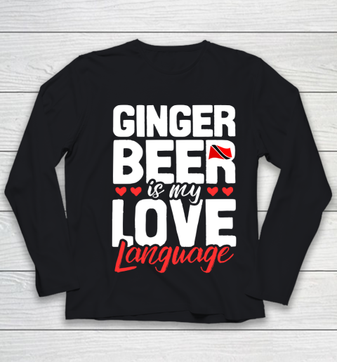 Beer Lover Funny Shirt My Love Language Is Ginger Beer Youth Long Sleeve
