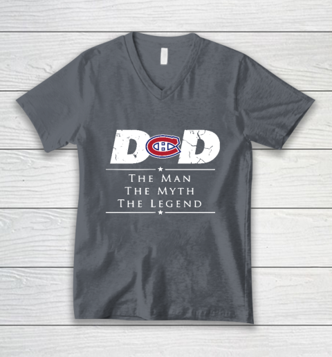 Montreal Canadiens NHL Ice Hockey Dad The Man The Myth The Legend V-Neck T-Shirt 4