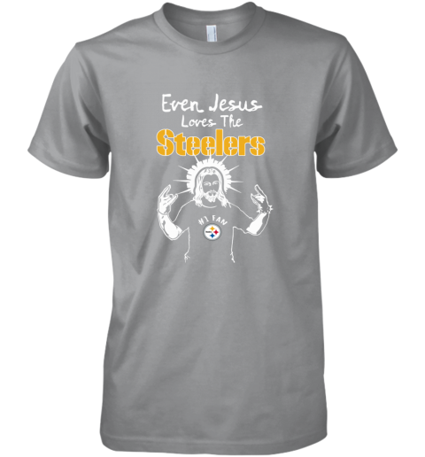 Jesus Loves The Pittsburgh Steelers #1 Fan NFL - Rookbrand