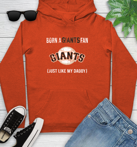 MLB Baseball San Francisco Giants Loyal Fan Just Like My Daddy Shirt Youth Hoodie 4