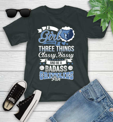 Memphis Grizzlies NBA A Girl Should Be Three Things Classy Sassy And A Be Badass Fan Youth T-Shirt 6