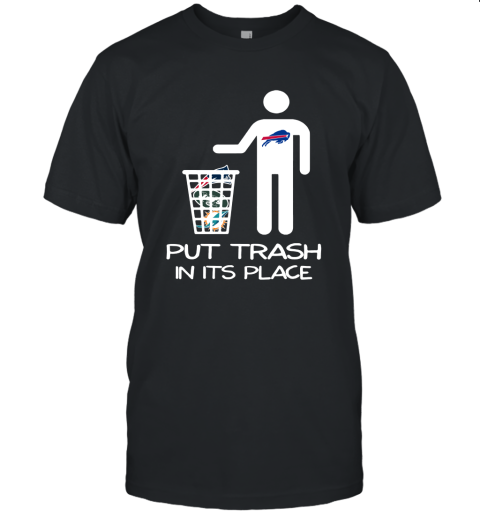 Buffalo Bills Put Trash In Its Place Funny NFL Unisex Jersey Tee